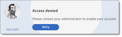 Please contact your administrator to enable your account.